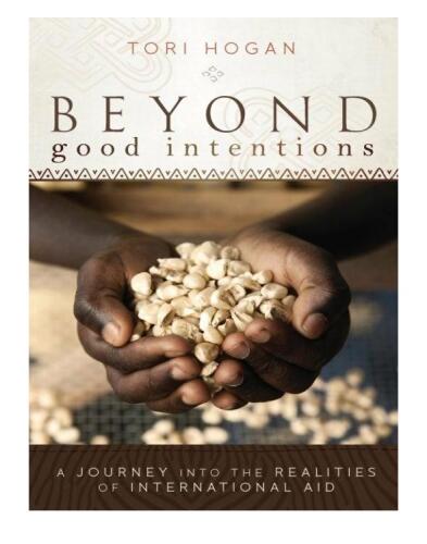 Beyond Good Intentions: A Journey into the Realities of International Aid
