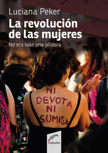 La revolución de las mujeres no era sólo una píldora