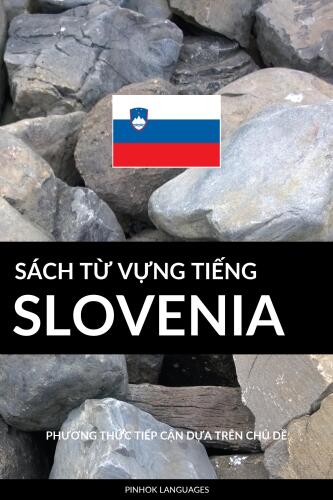 Sách Từ Vựng Tiếng Slovenia: Phương Thức Tiếp Cận Dựa Trên Chủ Dề