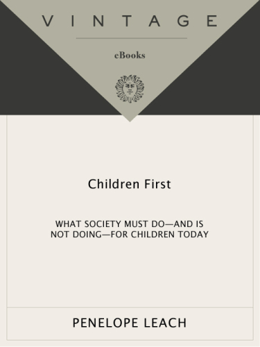 Children First: What Society Must Do—and is Not Doing—for Children Today