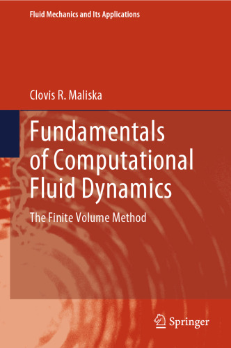 Fundamentals of Computational Fluid Dynamics - The Finite Volume Method