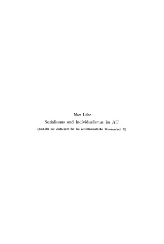 Sozialismus und Individualismus im Alten Testament. Ein Beitrag zur alttestamentlichen Religionsgeschichte