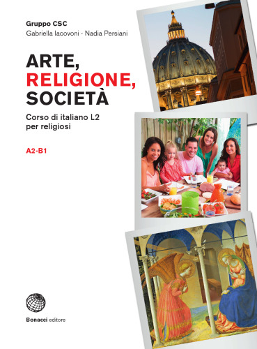 Arte, religione, società. Corso di italiano L2 per religiosi. Arte, religione, società. Livello A2-B1. Con espansione online
