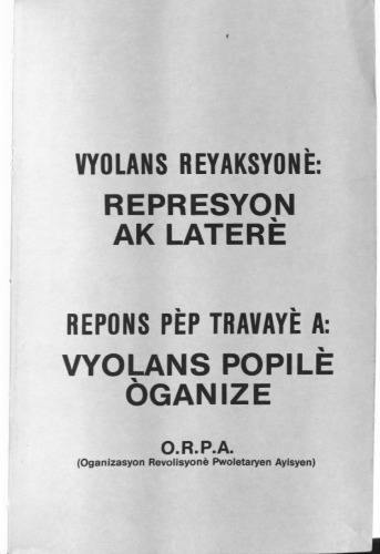 Vyolans Reyaksyonè: Represyon ak Laterè, Repons Pèp Travayè a: Vyolans Popile Òganize