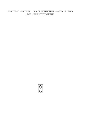 Das Matthäusevangelium: Bd 2.1: Handschriftenliste und vergleichende Beschreibung. Bd 2.2: Resultate der Kollation und Hauptliste sowie Ergänzungen