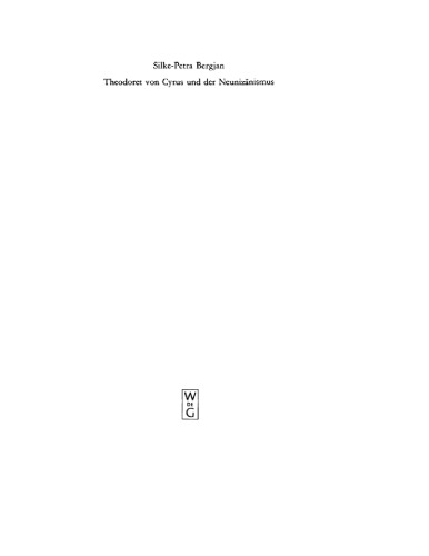 Theodoret von Cyrus und der Neunizänismus: Aspekte Der Altkirchlichen Trinitätslehre