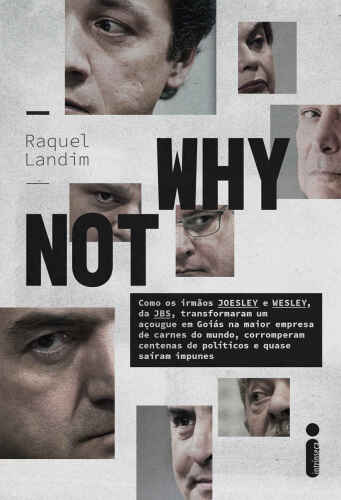 Why Not: Irmãos Joesley e Wesley, da Jbs