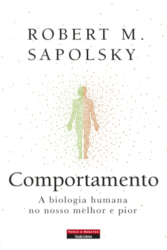 Comportamento a Biologia Humana No Nosso Melhor e Pior