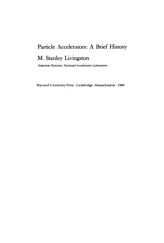 Particle Accelerators: A Brief History