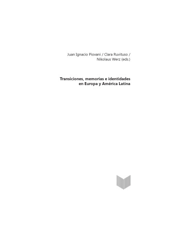 Transiciones, memorias e identidades en Europa y América Latina