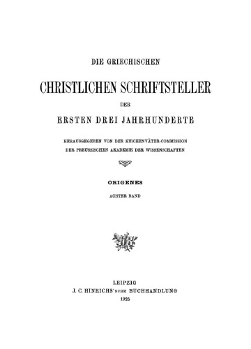 Origenes Werke Band 8 Homilien zu Samuel I, zum Hohelied und zu den Propheten. Kommentar zum Hohelied in Rufins und Hieronymus' Übersetzung