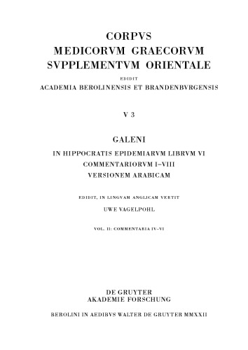 Galeni In Hippocratis Epidemiarum librum VI commentariorum I–VIII versio Arabica: Commentaria IV–VI