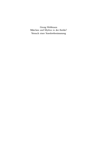 Märchen und Mythos in der Antike?: Versuch einer Standortbestimmung