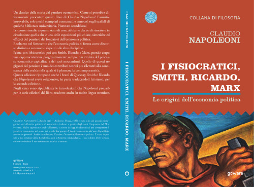 I Fisiocratici, Smith, Ricardo, Marx. Le origini dell'economia politica