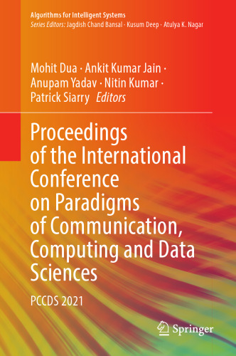 Proceedings of the International Conference on Paradigms of Communication, Computing and Data Sciences: PCCDS 2021