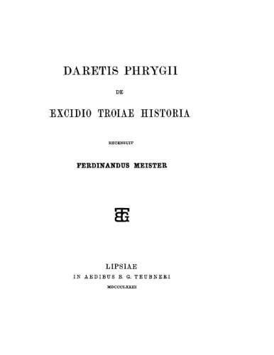 Daretis Phrygii de excidio Troiae historiae