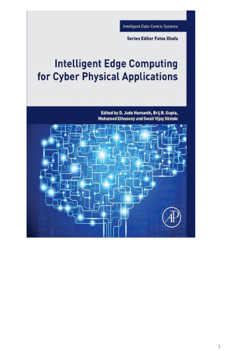 Intelligent Edge Computing for Cyber Physical Applications