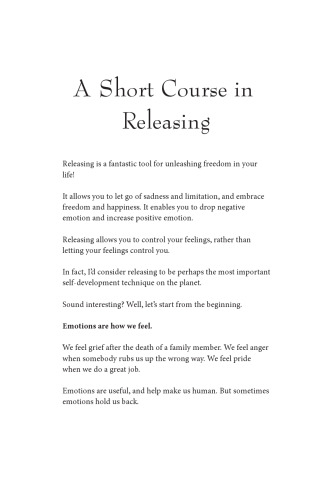 A short course in releasing / letting go / forgive ( Lester Levenson Sedona Method )