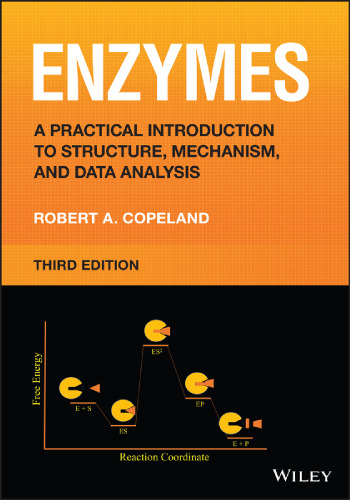 Enzymes: A Practical Introduction to Structure, Mechanism, and Data Analysis