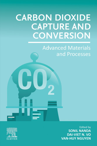 Carbon Dioxide Capture and Conversion: Advanced Materials and Processes
