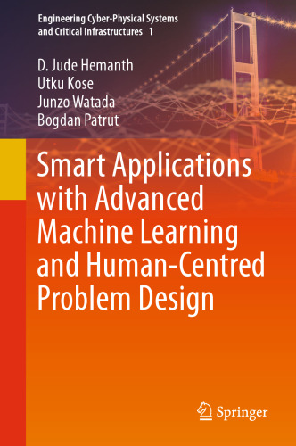Smart Applications with Advanced Machine Learning and Human-Centred Problem Design