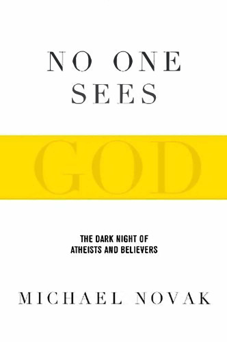 No One Sees God - Dark Night of Atheists and Believers