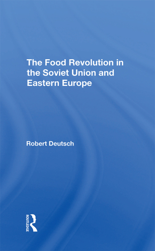 The Food Revolution In The Soviet Union And Eastern Europe