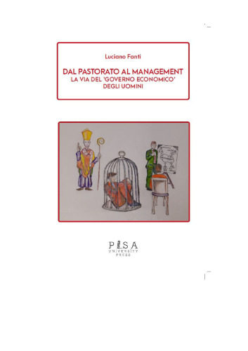 Dal pastorato al management. La via del 'governo economico' degli uomini