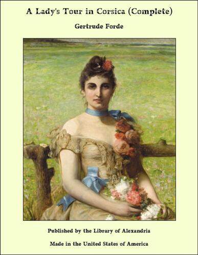 A Lady's Tour in Corsica, Vol. 2 (of 2)