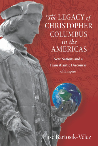 The Legacy of Christopher Columbus in the Americas