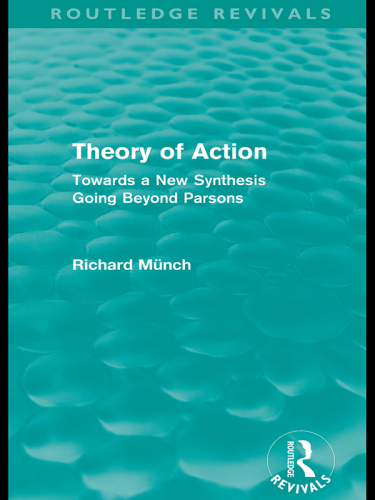 Theory of Action: Towards a New Synthesis Going Beyond Parsons