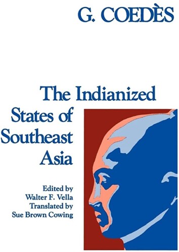 The Indianized States of South-East Asia