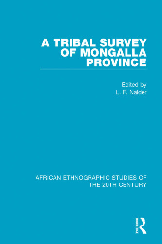 A Tribal Survey of Mongalla Province, by Members of the Province Staff and Church Missionary Society