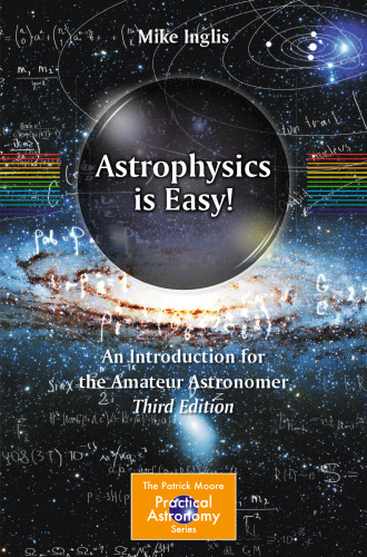Astrophysics Is Easy!: An Introduction for the Amateur Astronomer