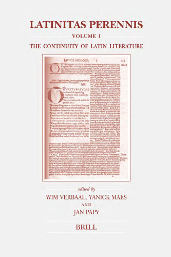 Latinitas perennis. Vol. 1. The Continuity of Latin Literature