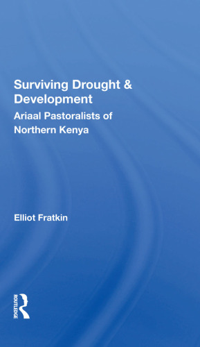 Ariaal Pastoralists of Kenya: Surviving Drought and Development in Africa's Arid Lands