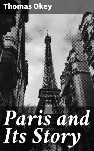 Paris and Its Story