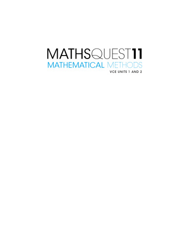 Maths quest 11. Mathematical methods: VCE units 1 & 2