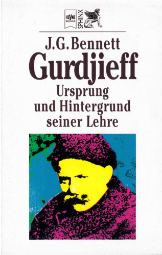 Gurdjieff. Ursprung und Hintergrund seiner Lehre