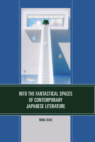Into the Fantastical Spaces of Contemporary Japanese Literature