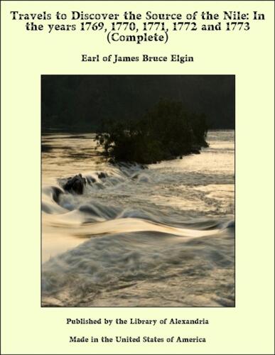 Travels to Discover the Source of the Nile, Volume 3 (of 5)