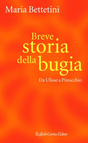 Breve storia della bugia. Da Ulisse a Pinocchio
