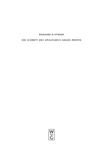 Die Schrift des Apolinarius von Laodicea gegen Photin (Pseudo-Athanasius, Contra Sabellianos) und Basilius von Caesarea