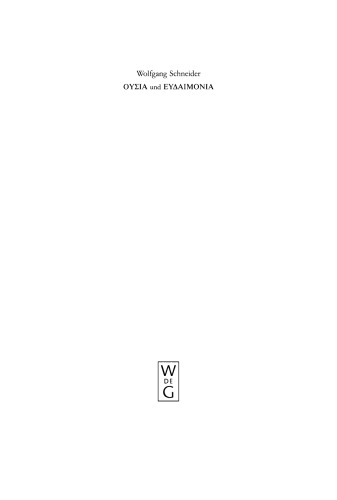 Ousia und Eudaimonia: Die Verflechtung von Metaphysik und Ethik bei Aristoteles