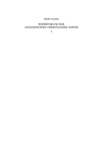 Repertorium der griechischen christlichen Papyri: I Biblische Papyri, Altes Testament, Neues Testament, Varia, Apokryphen