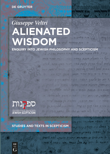 Alienated Wisdom: Enquiry into Jewish Philosophy and Scepticism