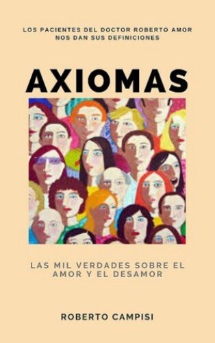 Axiomas: Las mil verdades sobre el amor y el desamor