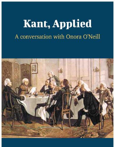 Kant, Applied: A Conversation with Onora O'Neill