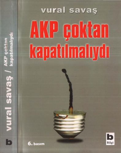 AKP Çoktan Kapatılmalıydı