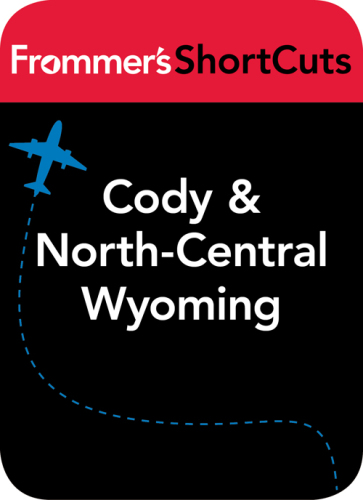 Cody and North-Central Wyoming